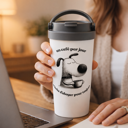 Humorous 15 oz Stainless Steel Tumbler – Dog with Coffee Cup and Quote